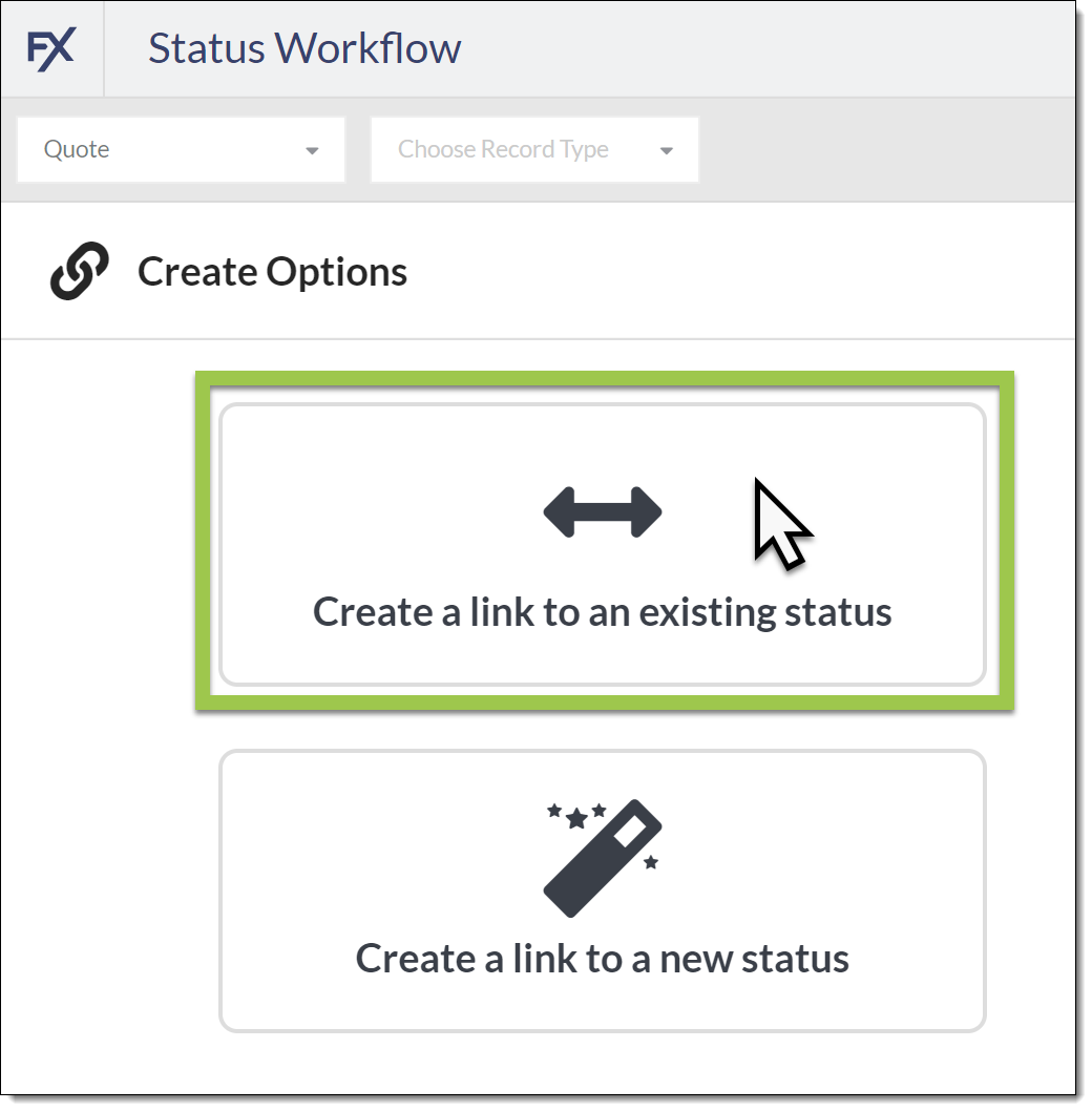 Example of the options for creating a new status link to an existing status