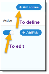 Screenshot of Add Criteria and Active toggles with arrows