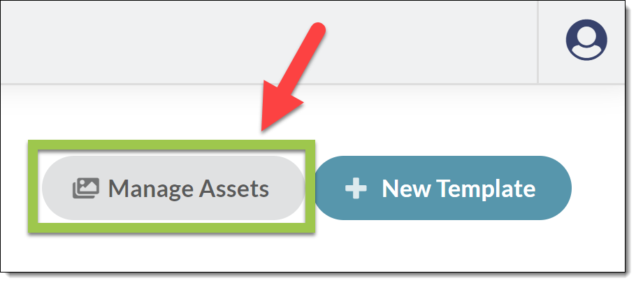 Manage Assets button in the Report Admin tool